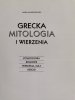 GRECKA MITOLOGIA I WIERZENIA - Maria Mawromataki 